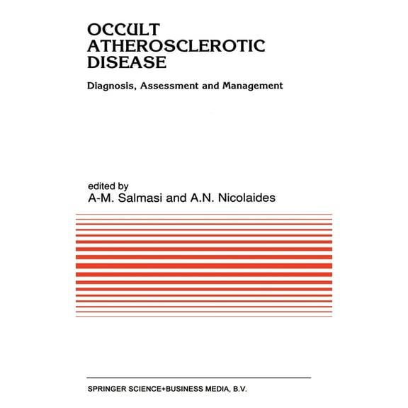 Developments in Cardiovascular Medicine Occult Atherosclerotic Disease: Diagnosis, Assessment and Management, Book 123, (Hardcover)