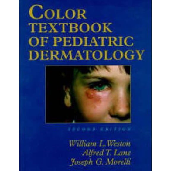 Pre-Owned Color Textbook of Pediatric Dermatology (Hardcover) 0815192010 9780815192015