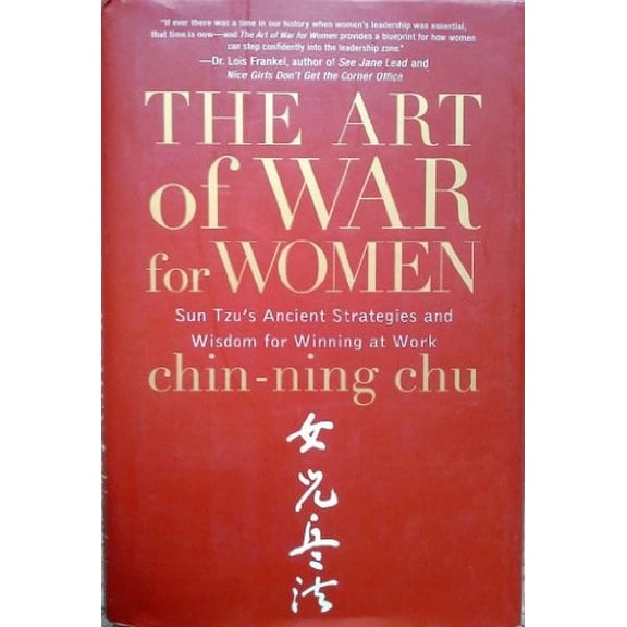 Pre-Owned The Art of War for Women: Sun Tzu's Ancient Strategies and Wisdom for Winning at Work (Hardcover) 0385518404 9780385518406
