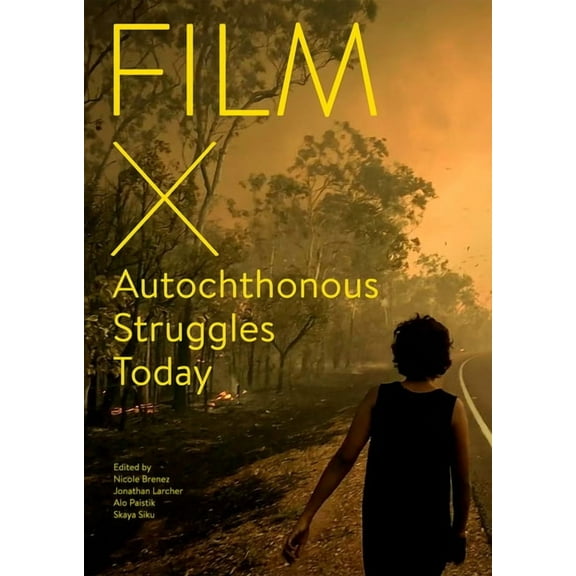 Film X Autochthonous Struggles Today, (Paperback)