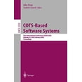 thumbnail image 1 of COTS-Based Software Systems: First International Conference, ICCBSS 2002, Orlando, FL, USA, February 4-6, 2002, Proceedings (Lecture Notes in Computer Science), 1 of 2