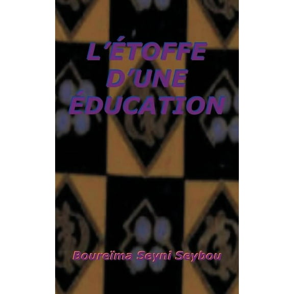 L'Étoffe D'une Éducation, (Paperback)
