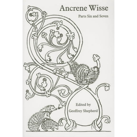 Exeter Medieval Texts and Studies Ancrene Wisse: Parts Six and Seven, (Paperback)