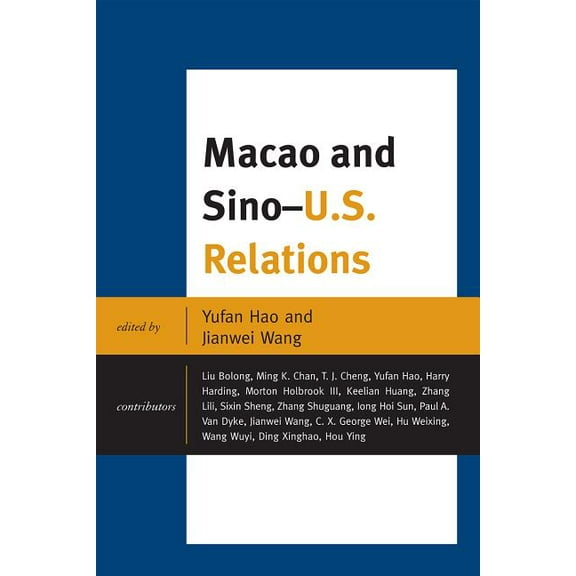 Macao and Sino-U.S. Relations, (Hardcover)
