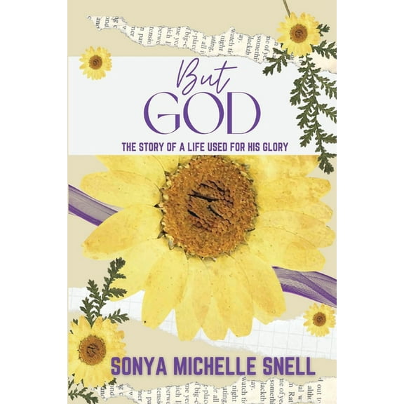 But God: The Story of a Life Used for His Glory, (Paperback)