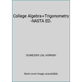 thumbnail image 1 of Pre-Owned College Algebra+Trigonometry-NASTA ED. (Hardcover) 0131363417 9780131363410, 1 of 1