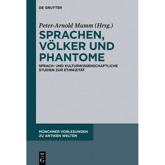 Münchner Vorlesungen Zu Antiken Welten Sprachen, Völker und Phantome, Book 3, (Hardcover)