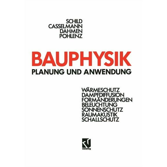 Bauphysik: Planung Und Anwendung, (Paperback)