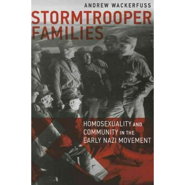 Familles Stormtrooper: Homogénéité et Communauté dans le Mouvement Nazi Précoce