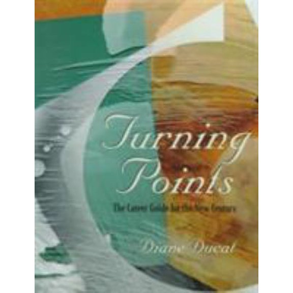 Pre-Owned Turning Points: The Career Guide for the New Century (Paperback) 0137277024 9780137277025