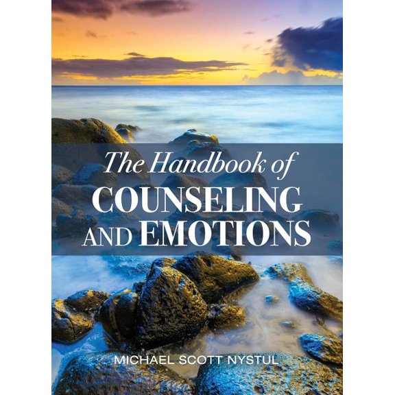 The Handbook of Counseling and Emotions, (Hardcover)