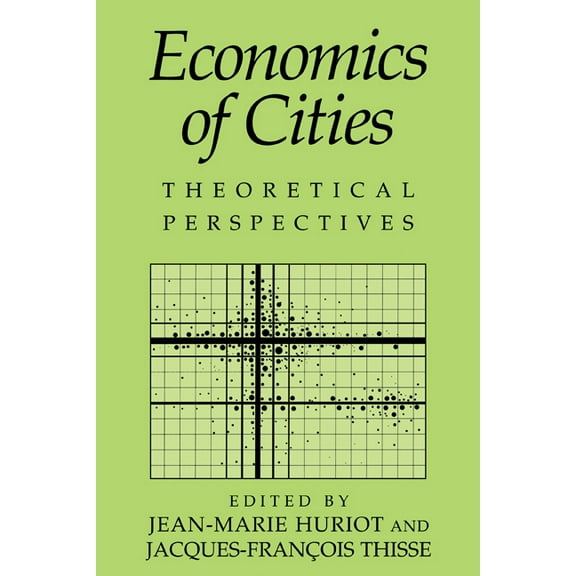 Economics of Cities: Theoretical Perspectives, (Paperback)