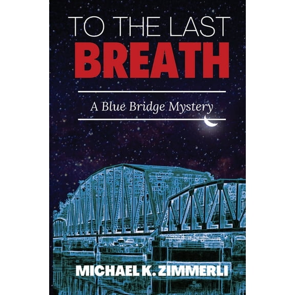 To The Last Breath, (Paperback)