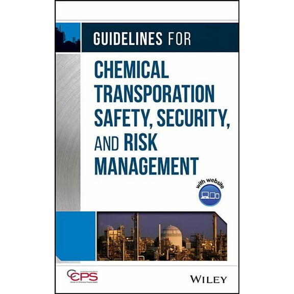 Guidelines for Chemical Transportation Safety, Security, and Risk Management [With CDROM], (Paperback)
