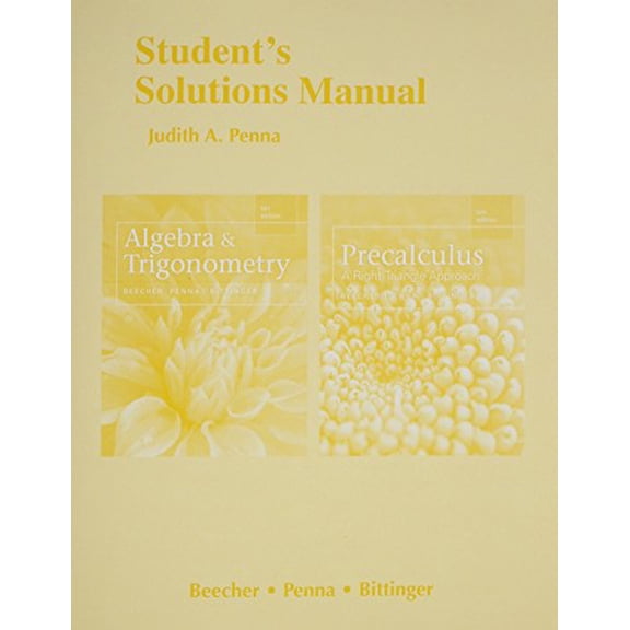 Pre-Owned Student Solutions Manual for Algebra and Trigonometry and Precalculus: A Right Triangle Approach (Paperback) 0321981898 9780321981899