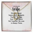 thumbnail image 4 of To My Wife Distance Never Separates Tow Hearts Forever Necklace w Message Card, 4 of 20