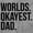 Sport Grey, variant on Worlds Okayest Dad Fathers Day Family Men's Crewneck Sweatshirt Brisco Brands S