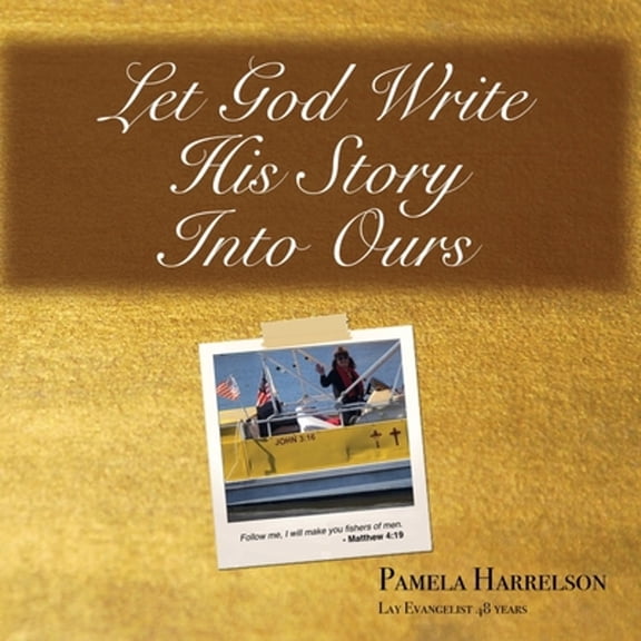 Let God Write His Story Into Ours (Paperback)