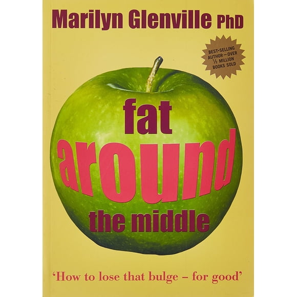 Fat Around the Mid: Comment Perdre Cette Gonflement pour de Bon et Pourquoi Ce n'Est Pas Tout pour Aller au Régime