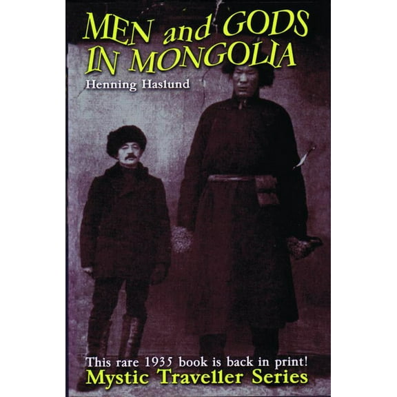 Men and Gods in Mongolia, (Paperback)