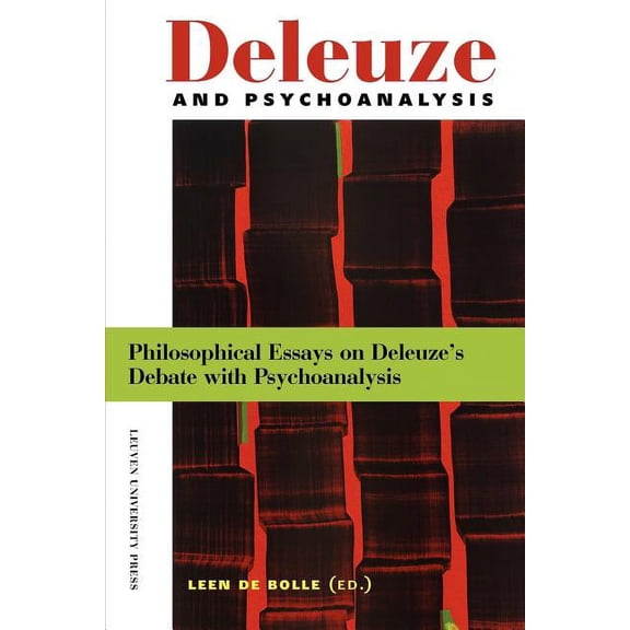 Figures of the Unconscious Deleuze and Psychoanalysis: Philosophical Essays on Deleuze's Debate with Psychoanalysis, Book 09, (Paperback)