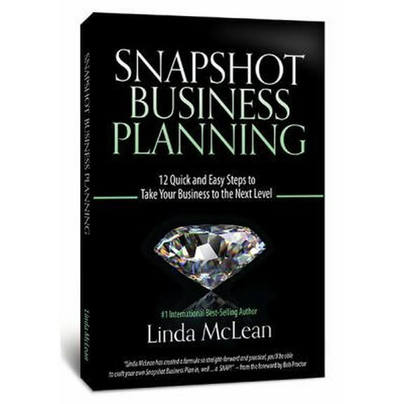 Pre-Owned Snapshot Business Planning: 12 Quick and Easy Steps to Take Your Business to the Next Level (Paperback) 0983052913 9780983052913