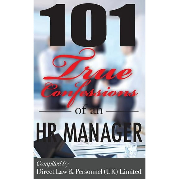 101 True Confessions of an HR Manager (Paperback)