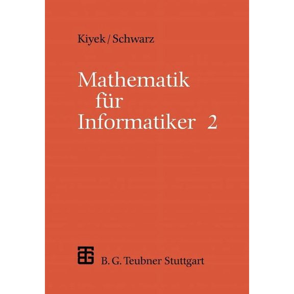 LeitfÃ¤den Und Monographien Der Informati Mathematik FÃ¼r Informatiker, (Paperback)