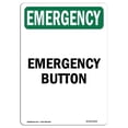thumbnail image 1 of SignMission OS-EM-A-1218-V-10444 12 x 18 in. OSHA Emergency Sign - Button, 1 of 1