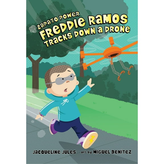 Zapato Power Freddie Ramos Tracks Down a Drone: Volume 9, Book 9, (Paperback)