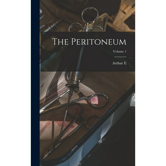 The Peritoneum; Volume 1 (Hardcover)