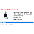 thumbnail image 2 of Electric Fuel Pump - Compatible with 1986 - 1989, 1992 - 1994 Nissan D21 1987 1988 1993, 2 of 2