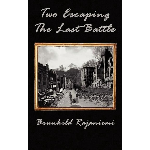 Two Escaping the Last Battle, (Paperback)