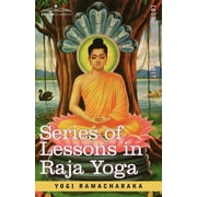 Series of Lessons in Raja Yoga (Paperback)