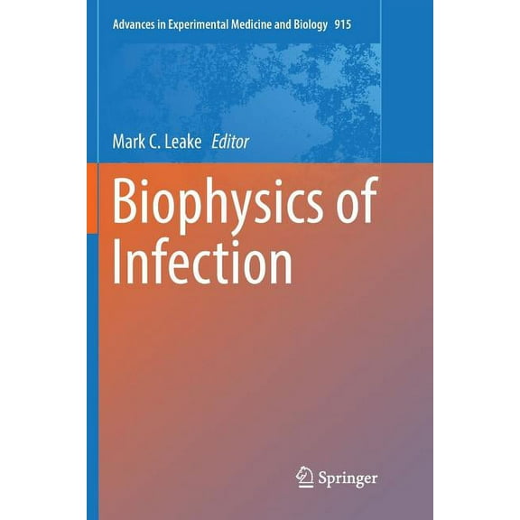 Advances in Experimental Medicine and Bi Biophysics of Infection, Book 915, (Paperback)