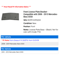 thumbnail image 2 of Front License Plate Bracket - Compatible with 2008 - 2013 Mercedes-Benz S550 2009 2010 2011 2012, 2 of 2