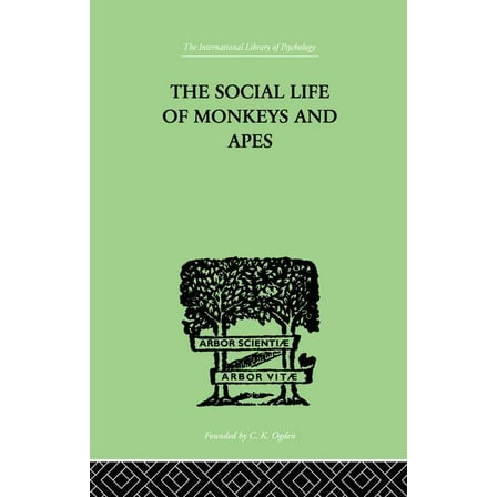 The Social Life Of Monkeys And Apes, (Paperback)