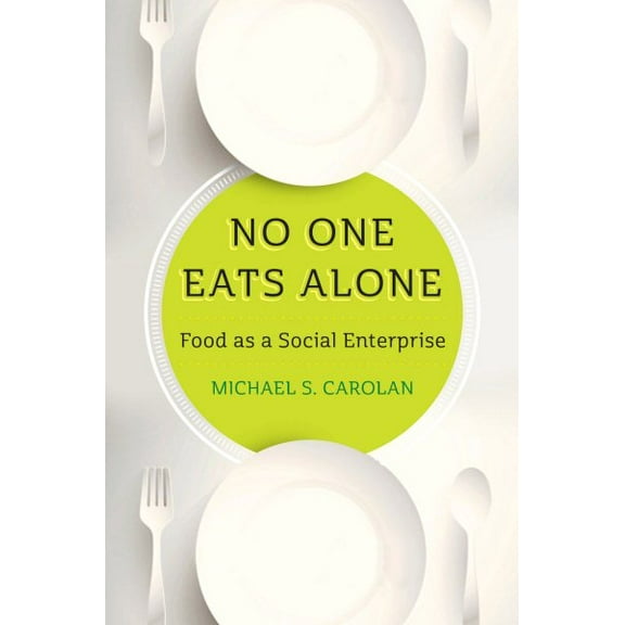 No One Eats Alone: Food as a Social Enterprise (Hardcover)