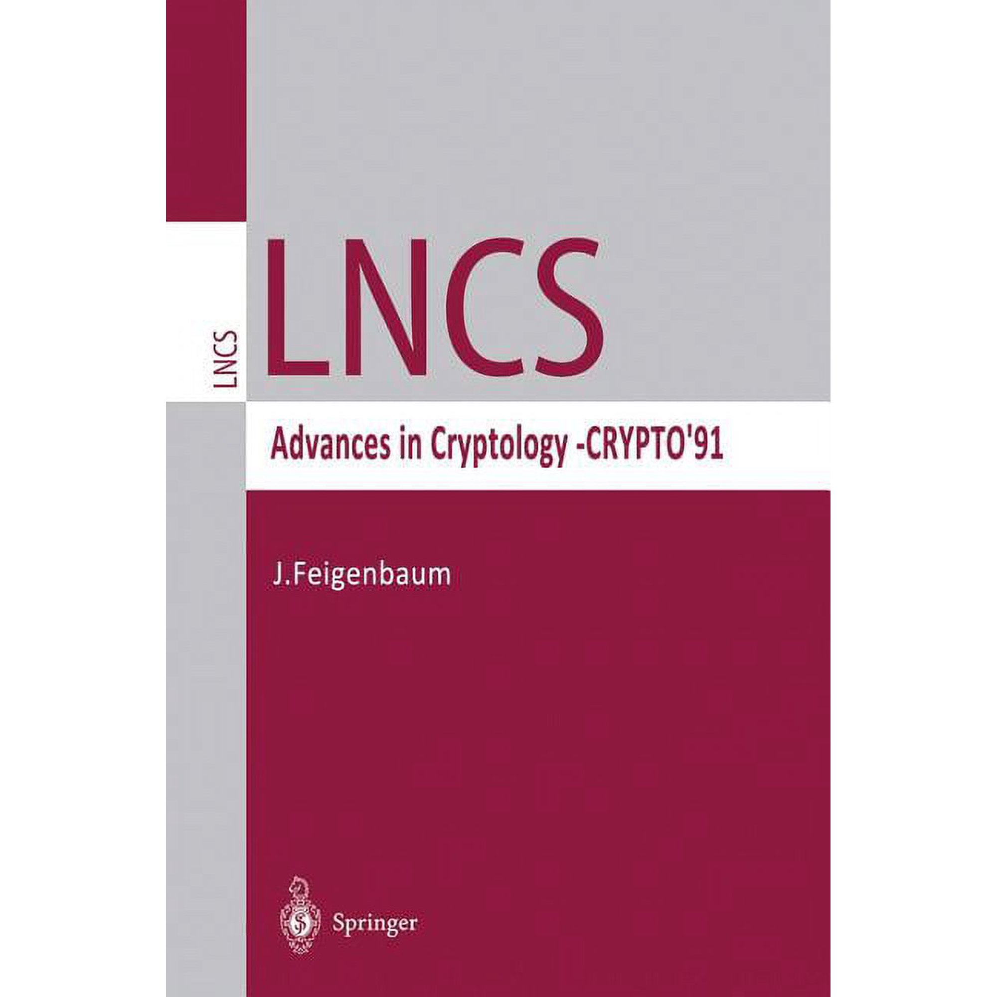 Lecture Notes in Computer Science Advances in Cryptology -- Crypto 91: Proceedings Book 576 (Paperback)