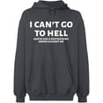 thumbnail image 2 of OXI Hoodie Sweatshirt - I Can't Go To Hell, Basic Casual Hoodie for Men's and Women Fleece Hoodie Long Sleeve - Charcoal Medium, 2 of 3