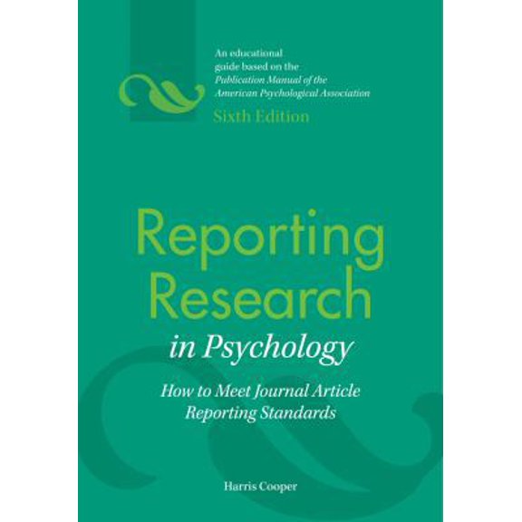 Pre-Owned Reporting Research in Psychology: How to Meet Journal Article Reporting Standards (Paperback) 1433809168 9781433809163