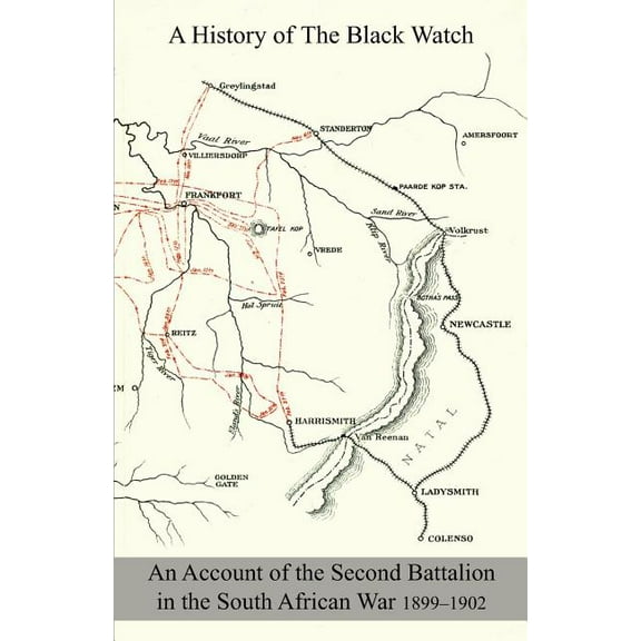 A History Of The Black Watch, Royal Highlanders : 42nd & 73rd 1725-1907 (Paperback)