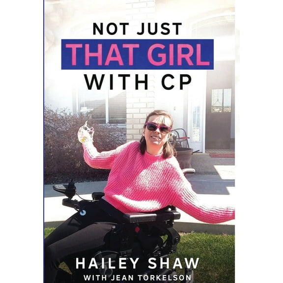 Not Just That Girl With CP, (Hardcover)