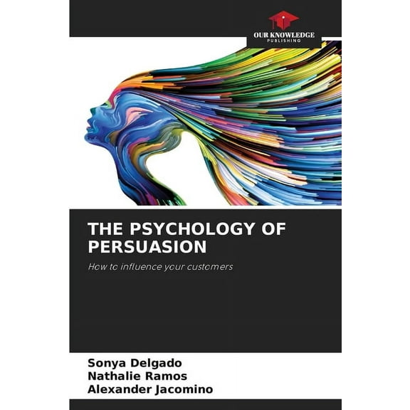 The Psychology of Persuasion, (Paperback)