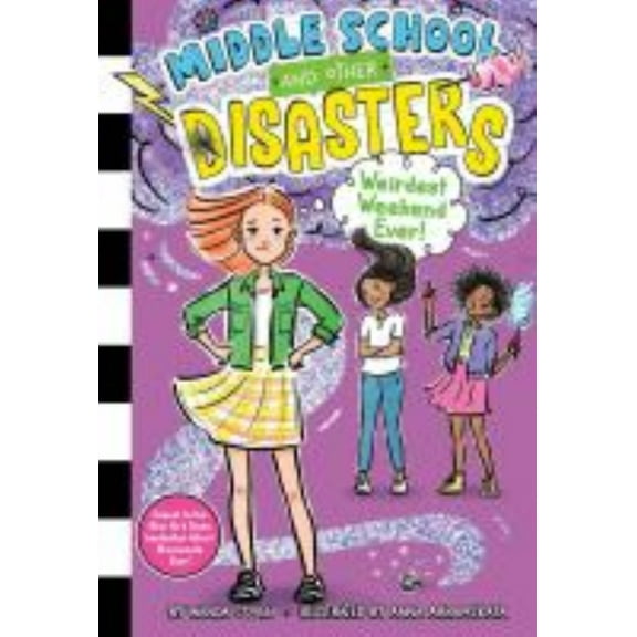 Middle School and Other Disasters Weirdest Weekend Ever!, Book 4, (Hardcover)