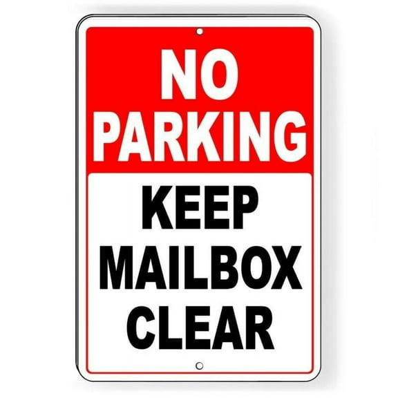No Parking Keep Mailbox Clear Metal Sign SIZE: 8" x 12"