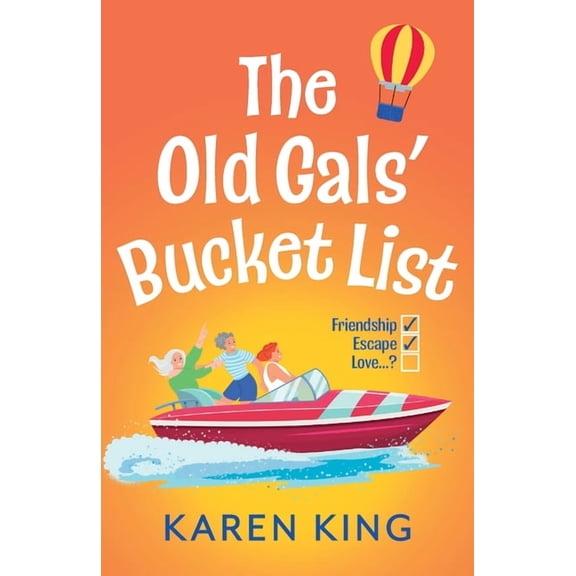 The Old Gals' Bucket List, (Paperback)
