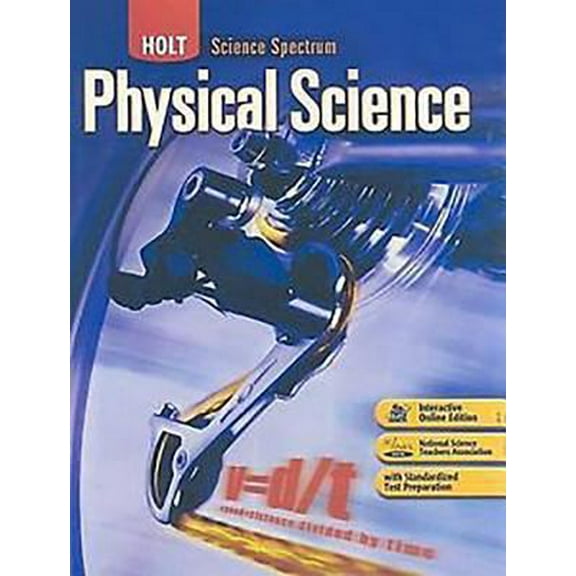 Pre-Owned Holt Science Spectrum: Physical Science: Student Edition Holt Science Spec Phys 2008 2008 (Hardcover) 0030969530 9780030969539