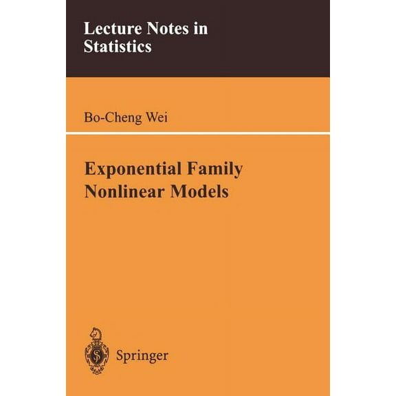 Lecture Notes in Statistics Exponential Family Nonlinear Models, Book 130, (Paperback)