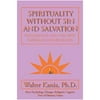 Spirituality Without Sin and Salvation: Psychology and the New Paradigm for Religion